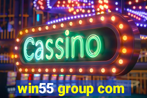 win55 group com